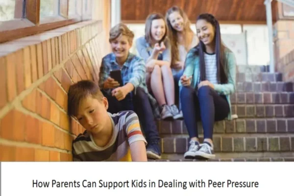 How Parents Can Support Kids in Dealing with Peer Pressure