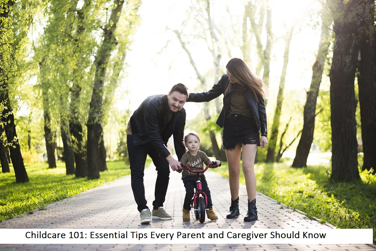 Essential Tips Every Parent and Caregiver