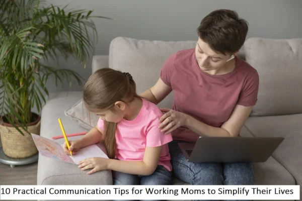 working mom communication tips